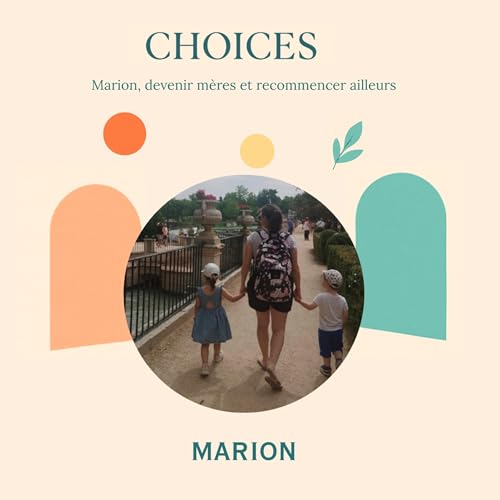 Marion, devenir m&egrave;res et recommencer ailleurs
