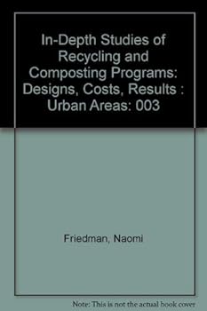 Paperback In-Depth Studies of Recycling and Composting Programs: Designs, Costs, Results : Urban Areas Book