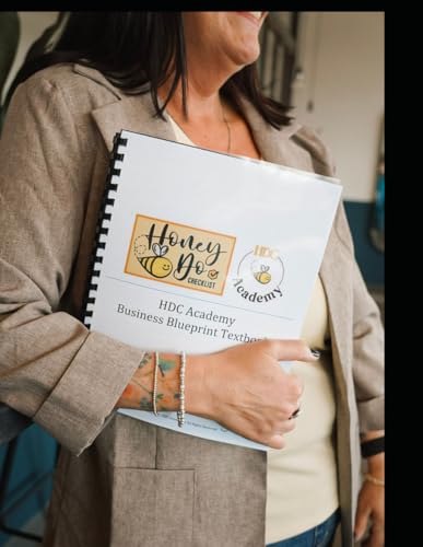 HDC Academy Business Blueprint Textbook: An "Owner's Manual" for Small Business Owners