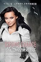 Strong Chance of Showers: A Meka Secretan Novel 1517298083 Book Cover