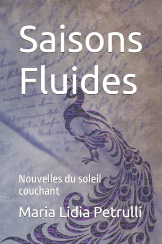 Saisons Fluides: Nouvelles du soleil couchant (French Edition)