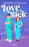 Love Sick: Roman | Enemies-to-Lovers trifft 'Grey's Anatomy' | Limitierter Farbschnitt exklusiv in der 1. Auflage (Medical Romances, Band 1)