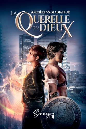 La Querelle des Dieux: Sorcière vs Gladiateur (romantasy ennemi to lover) (Collection urban fantasy one shots) (French Edition)