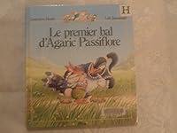 Le premier bal d'Agaric Passiflore 2867261899 Book Cover