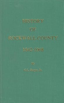 HISTORY OF ROCKWALL COUNTY 1842-1968.
