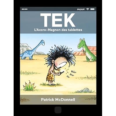 Tek, l'accro-magnon des tablettes