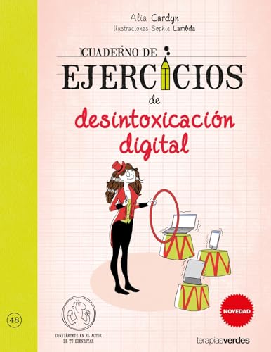 Cuaderno de ejercicios de desintoxicación digital (Terapias Cuadernos ejercicios)
