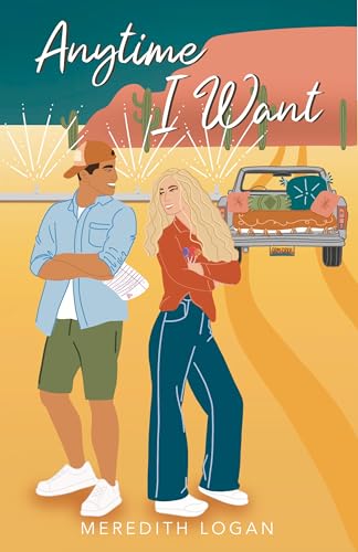 Anytime I Want: A Brother's Best Friend Sweet YA Romance (Desert Valley High Romcoms Book 1)