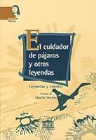 El Cuidador de Pajaros y Otras Leyendas (Spanish Edition) 9500284499 Book Cover