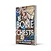 The Bone Chests: Unlocking the Secrets of the Anglo-Saxons