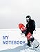 My Notebook. For Snowboarding Fans. Blank Lined Planner Journal Diary.