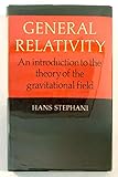General Relativity: An Introduction to the Theory of the Gravitational Field