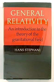 Hardcover General Relativity: An Introduction to the Theory of the Gravitational Field Book