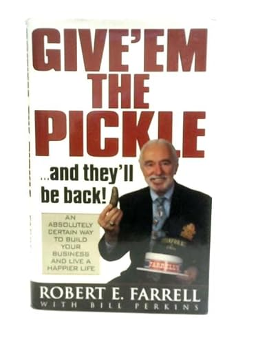 Give 'em the Pickle and They'll be Back