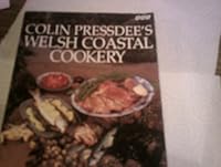 Colin Pressdees Welsh Coastal Cookery 0563371366 Book Cover