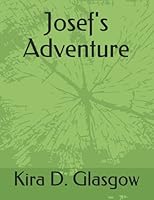Josef's Adventure B095NK98C7 Book Cover