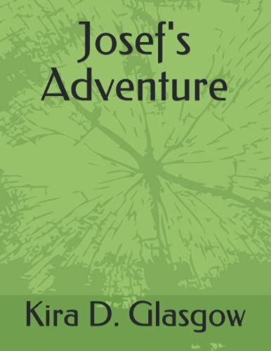 Josef's Adventure B095NK98C7 Book Cover