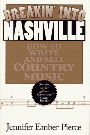 Écrire de la country music : guide Breakin' into Nashville pour composer et vendre vos chansons