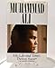 Muhammad Ali, His Life and Times