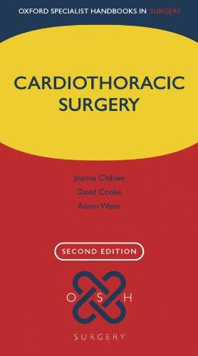 Cardiothoracic Surgery (Oxford Specialist Handbooks in Surgery) 2nd Edition, Kindle Edition