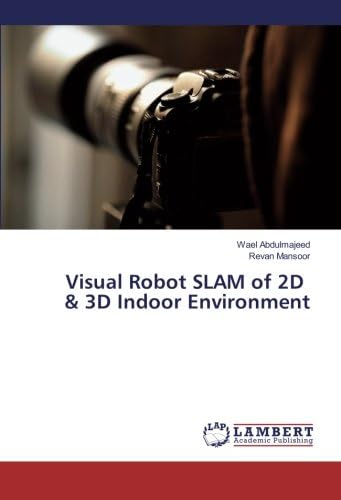Visual Robot SLAM of 2D & 3D Indoor Environment