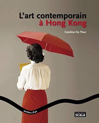 Télécharger L'art contemporain à Hong Kong PDF