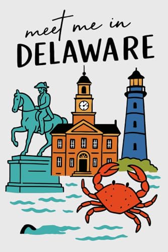 Meet Me in Delaware Collage Lined Pages Notebook: 100 pages | 6