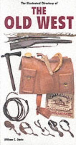 The Illustrated Directory of the Wild West (Illustrated Directory)