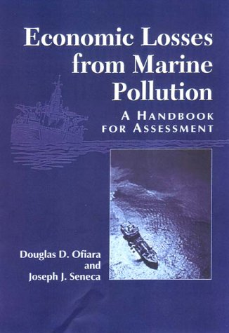 Economic Losses from Marine Pollution: A Handbook for Assessment