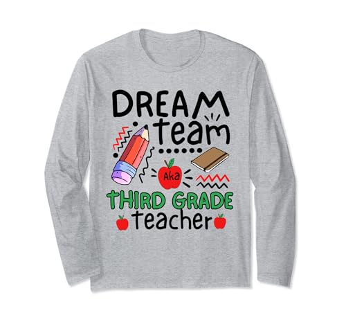 Third Grade Teachers Dream Team Aka 3rd Grade Teacher Tee Manga Larga