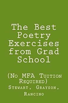 Paperback The Best Poetry Exercises from Grad School: (No MFA Tuition Necessary) Book