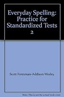 Everyday Spelling: Practice for Standardized Tests 2 0673289486 Book Cover