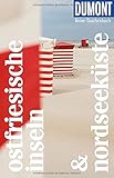  DuMont Reise-Taschenbuch Ostfriesische Inseln & Nordseeküste: Reiseführer plus Reisekarte. Mit besonderen Autorentipps und vielen Touren.