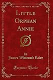 Little Orphan Annie (Classic Reprint)
