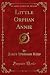 Little Orphan Annie (Classic Reprint)