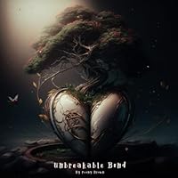 Unbreakable Bond (Seedtime) 8294026123 Book Cover
