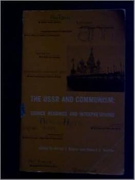 Paperback The Ussr and Communism: Source Readings and Interpretations Book