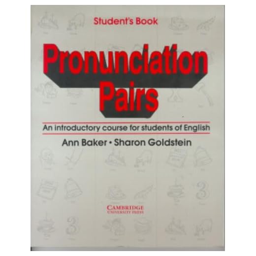 Pronunciation Pairs: An Introductory Course for Students of English