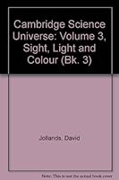 Cambridge Science Universe: Volume 3, Sight, Light and Colour 0521259991 Book Cover