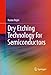 Produktbild Dry Etching Technology for Semiconductors