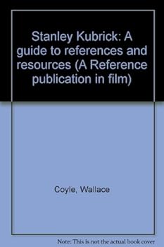 Stanley Kubrick: A guide to references and resources (A Reference publication in film)