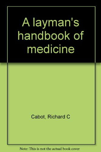 Laymans Handbook of Medicine B000UDIBTE Book Cover