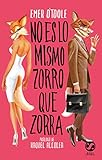 No es lo mismo zorro que zorra (NUMERO UNICO)