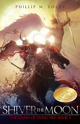 Shiver the Moon (The Chain of Living Fire Book 1)
