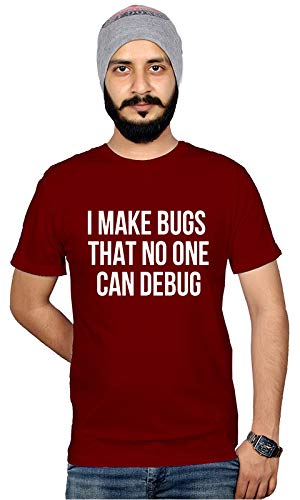 Image of Workshop Graphic Printed T-Shirt for Men & Women | I Make Bugs that no one can debug Tshirt Unisex Geek Coder tees Maroon