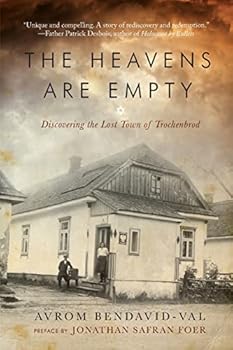 Paperback The Heavens Are Empty: Discovering The Lost Town Of Trochenbrod Book