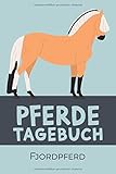 fjordpferde vereinigung schweiz  Pferdetagebuch Fjordpferd: Das Buch für dein Pferd, zum Eintragen und ausfüllen. Eintragebuch für Pferdebesitzer Geschenkidee