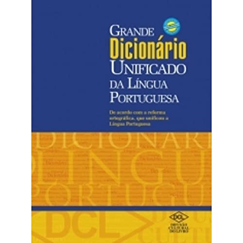 Grande Dicionário - Unificado Da Lingua Portuguesa (+ CD)