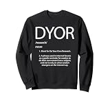 Do Your Own Research Definition Funny Crypto News Quote BTC Sweatshirt