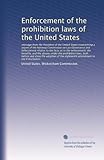 Enforcement of the prohibition laws of the United States